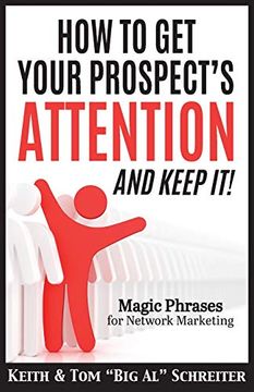 portada How to get Your Prospect's Attention and Keep It! Magic Phrases for Network Marketing 