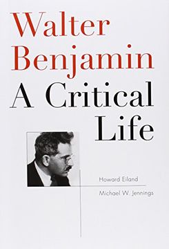 portada Walter Benjamin: A Critical Life