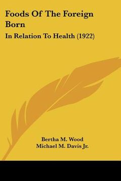 portada foods of the foreign born: in relation to health (1922)