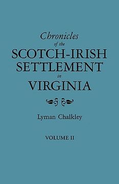 portada chronicles of the scotch-irish settlement in virginia. extracted from the original court records of augusta county, 1745-1800. volume ii (en Inglés)