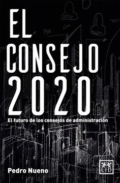 portada El Consejo 2020: El Futuro de los Consejos de Administración