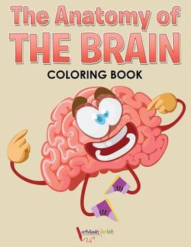 portada The Anatomy of the Brain Coloring Book (en Inglés)