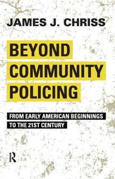 portada beyond community policing: from early american beginnings to the 21st century (in English)