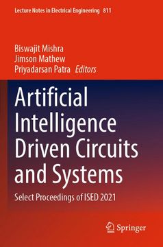 portada Artificial Intelligence Driven Circuits and Systems: Select Proceedings of Ised 2021 (en Inglés)