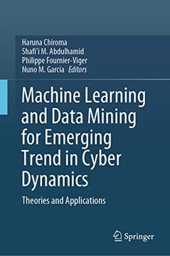 portada Machine Learning and Data Mining for Emerging Trend in Cyber Dynamics: Theories and Applications (in English)