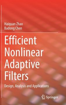 portada Efficient Nonlinear Adaptive Filters: Design, Analysis and Applications (en Inglés)