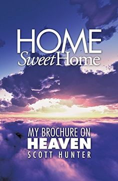 portada Home Sweet Home: My Brochure on Heaven