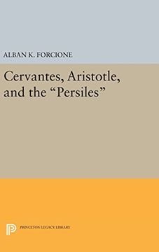 portada Cervantes, Aristotle, and the "Persiles" (Princeton Legacy Library)