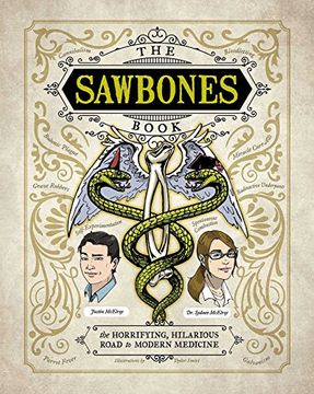 portada The Sawbones Book: The Hilarious, Horrifying Road to Modern Medicine (en Inglés)
