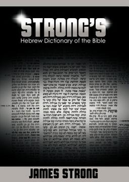 portada strong ` s hebrew dictionary of the bible (strong ` s dictionary) (en Inglés)