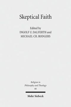 portada Skeptical Faith: Claremont Studies in Philosophy of Religion, Conference 2010 (en Inglés)