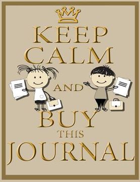 portada Keep Calm and Buy This Journal (en Inglés)