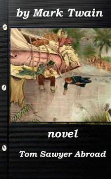 portada Tom Sawyer Abroad by Mark Twain (1894) NOVEL (Original Version) (en Inglés)