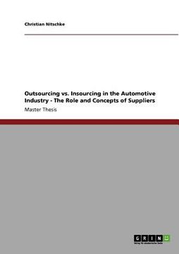 portada outsourcing vs. insourcing in the automotive industry - the role and concepts of suppliers (en Inglés)