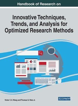 portada Handbook of Research on Innovative Techniques, Trends, and Analysis for Optimized Research Methods (Advances in Library and Information Science)