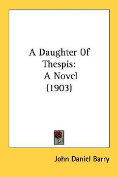 portada a daughter of thespis: a novel (1903) (en Inglés)