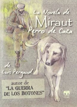 portada La novela de Miraut. Perro de caza