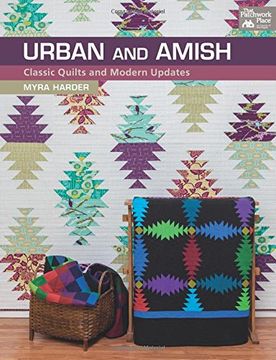 portada Urban and Amish: Classic Quilts and Modern Updates