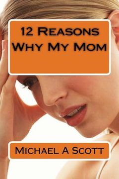 portada 12 Reasons Why My Mom (in English)
