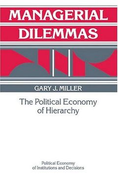 portada Managerial Dilemmas Paperback: The Political Economy of Hierarchy (Political Economy of Institutions and Decisions) (in English)