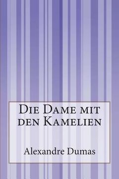 portada Die Dame mit den Kamelien (en Alemán)