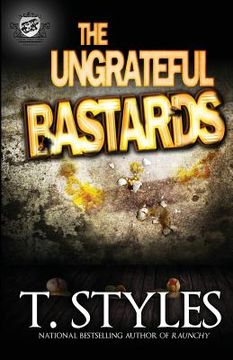 portada The Ungrateful Bastards (The Cartel Publications Presents) (in English)