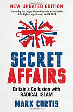 portada Secret Affairs: Britain's Collusion with Radical Islam (en Inglés)