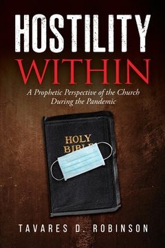 portada Hostility Within: A Prophetic Perspective of the Church During the Pandemic (en Inglés)