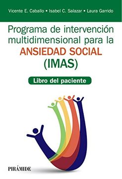 portada Programa de Intervención Multidimensional Para la Ansiedad Social (Imas): Libro del Paciente (Manuales Prácticos)