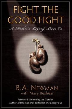 portada fight the good fight: a mother's legacy lives on (en Inglés)