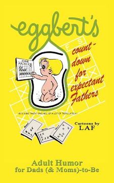 portada Eggbert's Count-down for Expectant Fathers: From the original published in 1970