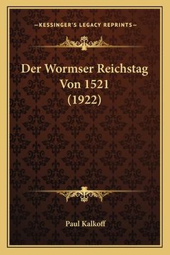 portada Der Wormser Reichstag Von 1521 (1922) (in German)