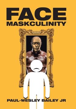 portada Face Maskculinity (en Inglés)