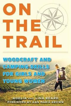 portada On the Trail: Woodcraft and Camping Skills for Girls and Young Women