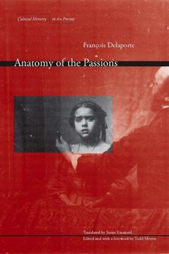 portada Anatomy of the Passions (Cultural Memory in the Present) (en Inglés)