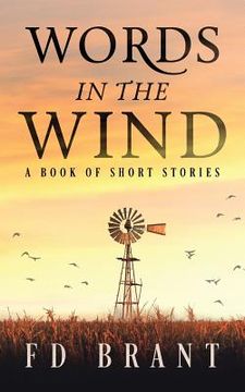 portada Words in the Wind: A Book of Short Stories (en Inglés)