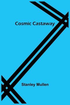 portada Cosmic Castaway (en Inglés)
