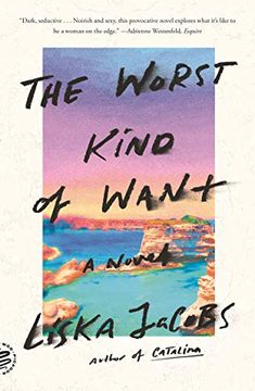portada The Worst Kind of Want: A Novel (in English)