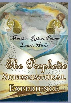 portada The Prophetic Supernatural Experience (en Inglés)