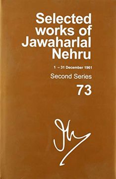 portada Selected Works of Jawaharlal Nehru (1 dec -- 31 dec 1961): Second Series, Volume 73 (en Inglés)