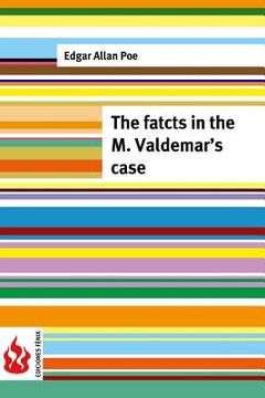 portada The facts in the Valdemar's case: (low cost). limited edition (en Inglés)