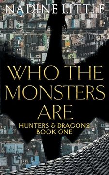 portada Who The Monsters Are: A Dragon Shifter Paranormal Romance (en Inglés)