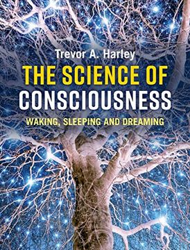 portada The Science of Consciousness: Waking, Sleeping and Dreaming 