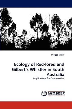 portada ecology of red-lored and gilbert's whistler in south australia (en Inglés)