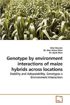 portada genotype by environment interactions of maize hybrids across locations (en Inglés)