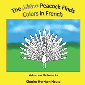 portada The Albino Peacock Finds Colors in French