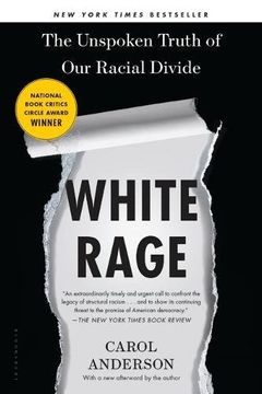 portada White Rage: The Unspoken Truth of Our Racial Divide (en Inglés)