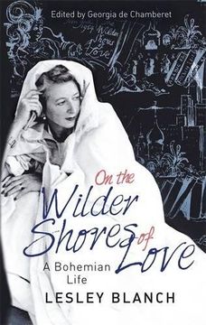 portada On the Wilder Shores of Love: A Bohemian Life