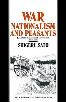 portada war, nationalism and peasants: java under the japanese occupation, 1942-1945 (en Inglés)