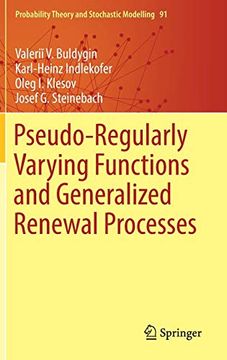 portada Pseudo-Regularly Varying Functions and Generalized Renewal Processes (Probability Theory and Stochastic Modelling) (en Inglés)
